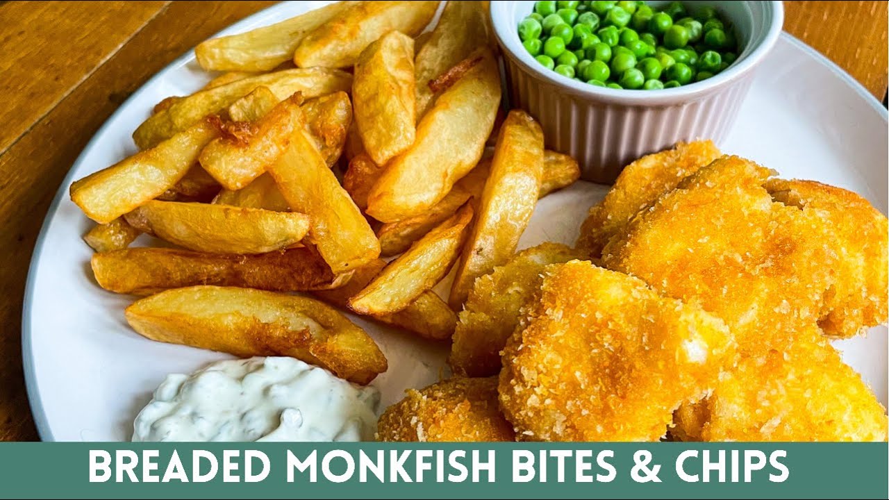 BREADED MONKFISH BITES WITH THE BEST HOMEMADE CRISPY FLUFFY CHIPS