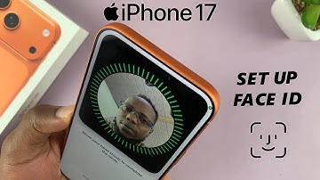 How To Set Up Face ID On iPhone 17 / 17 Pro