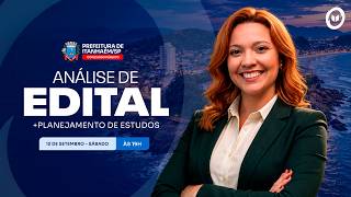 CONCURSO PREF. ITANHAÉM/SP: ANÁLISE DE EDITAL + PLANEJAMENTO DE ESTUDOS