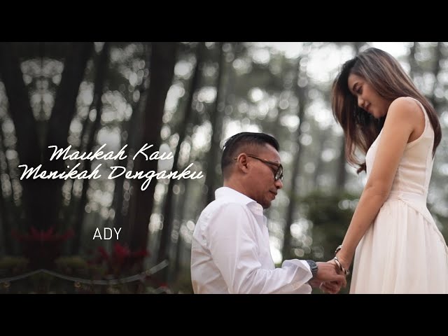 Ady - Maukah Kau Menikah Denganku | Official Music Video class=