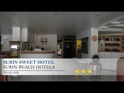 Surin Sweet Hotel - Surin Beach Hotels, Thailand