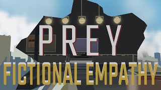 Prey | Fictional Empathy