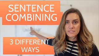 3 Different Ways to Combine Sentences | Combining Sentences