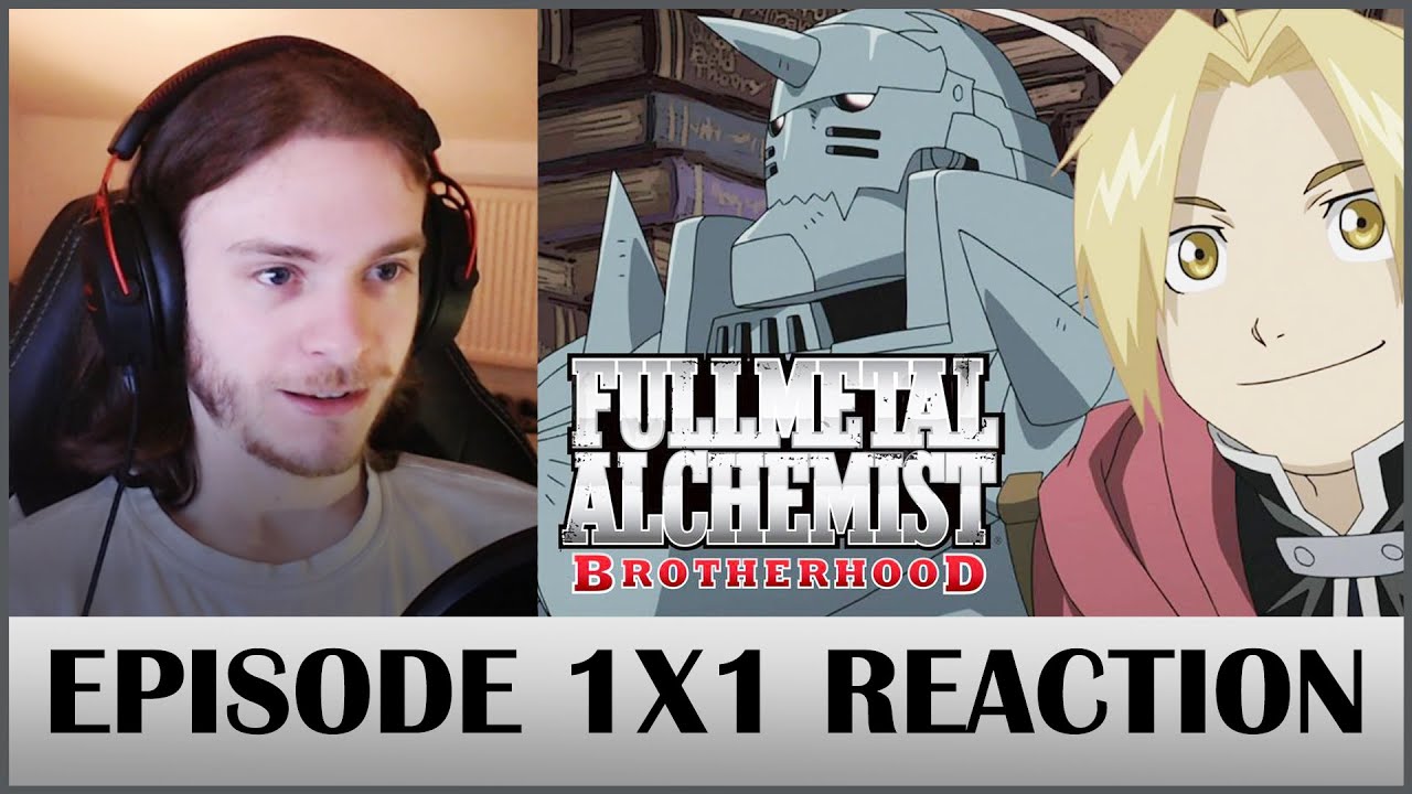 Fullmetal Alchemist: Brotherhood "Fullmetal Alchemist" - REACTION