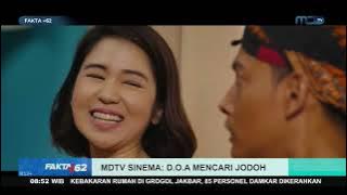 MDTV Sinema: D.O.A Mencari Jodoh