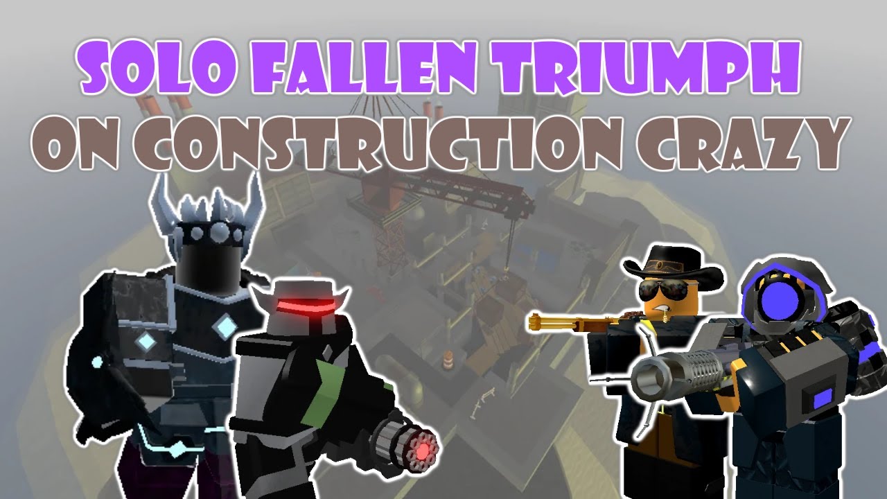 Solo Fallen Construction Crazy Triumph / Tower Defense Simulator - YouTube