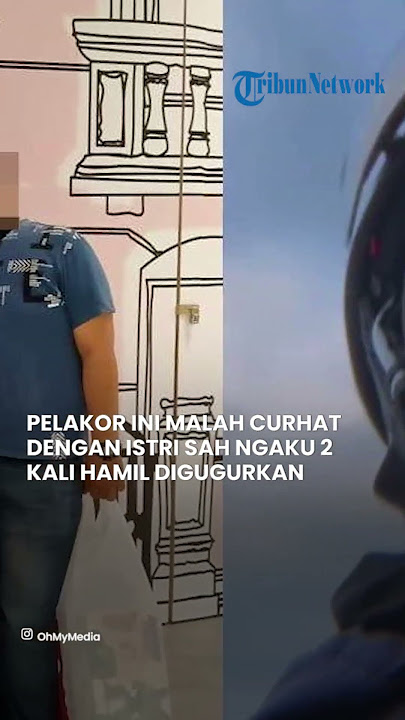 Curhatan Pelakor kepada Istri Sah, Ngaku Sudah 2 Kali Hamil tapi Semua Digugurkan