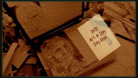 Day 1, 365 Art A Day Art Journal