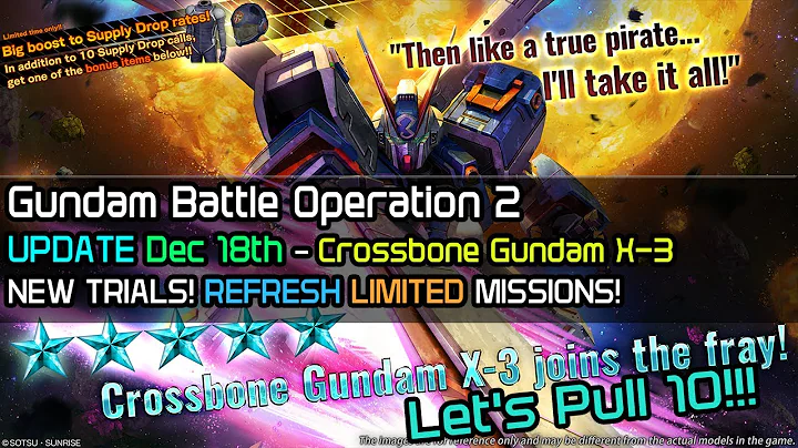 Gundam Battle Operation 2 UPDATE 12/18 - Crossbone Gundam X-3! Let's Pull 10!