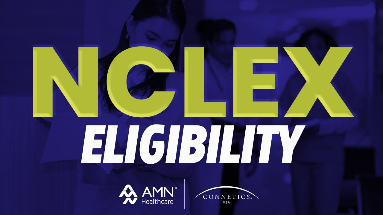 NCLEX Requirements and Eligibility YouTube