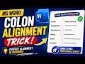 Colon Alignment Trick In MS Word