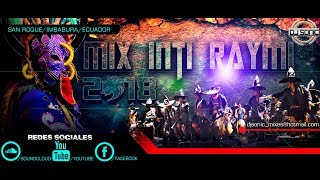 Mix Inti Raymi 2018 Ŝöniç Ðe La A-Ðj 2017 