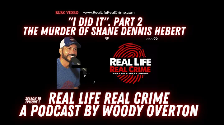 "I Did It" Part 2 The Murder of Shane Dennis Heber...