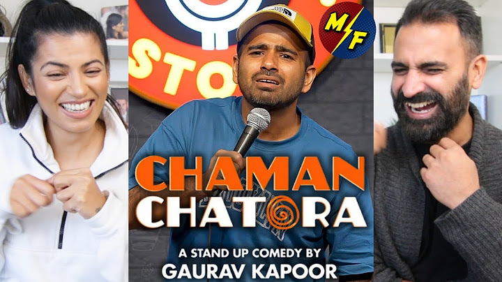 CHAMAN CHATORA | Gaurav Kapoor | Stand Up Comedy | Reaction