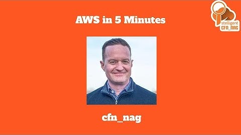 AWS in 5 Minutes: cfn_nag