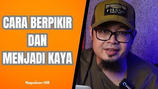 Berpikir dan Menjadi Kaya I Think and Grow Rich (Buku Napoleon Hill)