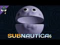Subnautica - Part 6 (EzraSecur)