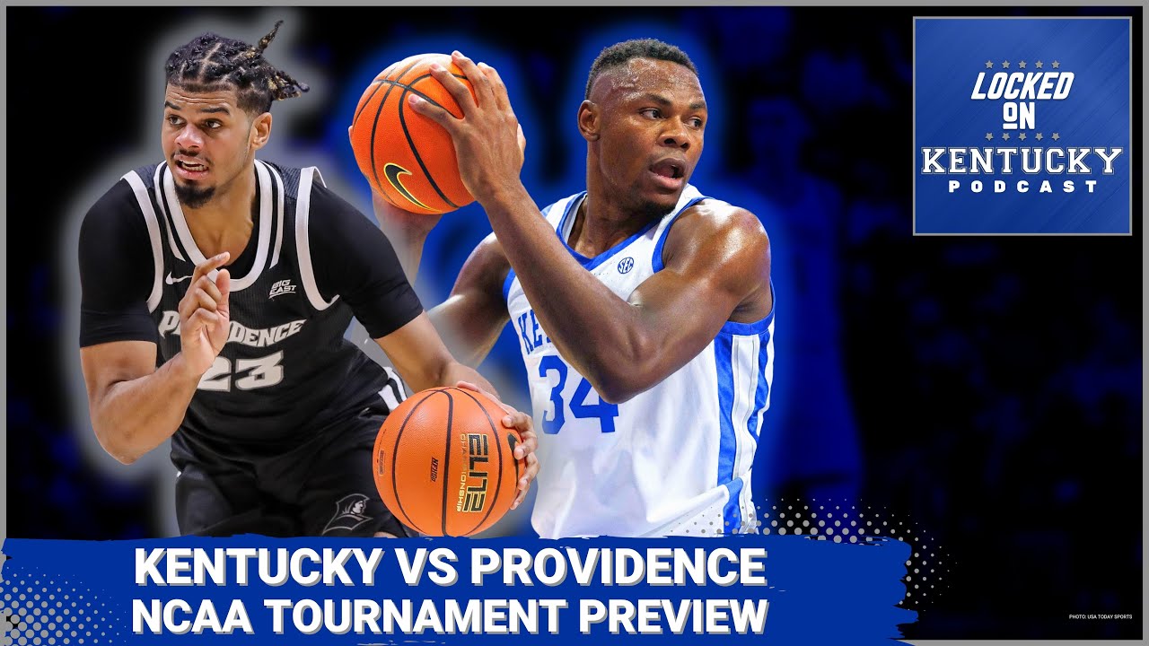Live updates: Kentucky Wildcats vs. Providence Friars in NCAA ...