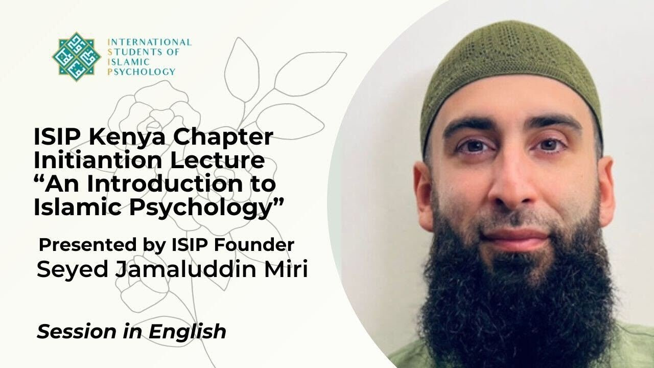 ISIP Introduction to Islamic Psychology Kenya YouTube