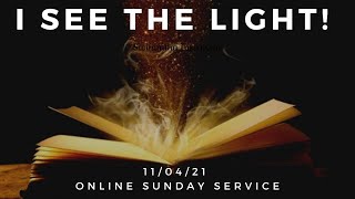 11th April 2021 - I see the Light - WCC Online Sunday