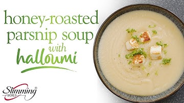 Slimming World honey roast parsnip soup with halloumi - 4 Syns