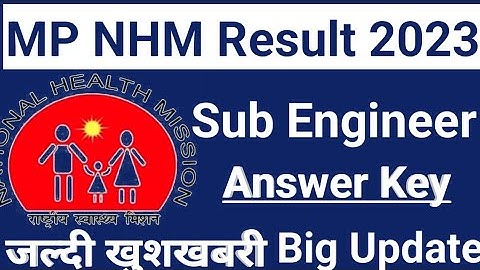 mp nhm exam | sub engineer answer key 2023 | mp nhm sub engineer 2023 result, answer sheet update