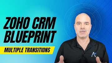 Multiple Transitions - Zoho CRM Enhancements to Blueprint