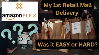 My GIG LIFE and 1st Amazon Flex Retail Mall Delivery.🤔 #amazonflex #amazondriver #gigeconomy