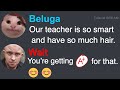 When Beluga becomes Teacher's pet