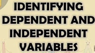 How to identify dependent and independent variables | Dependent & independent variables