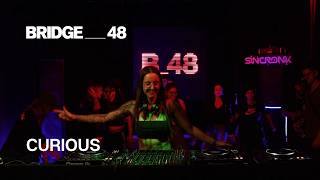 CURIOUS · DJ set | Bridge_48