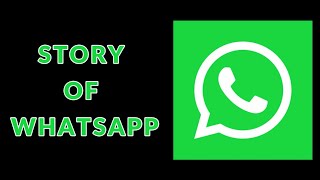Story of Whatsapp | How it all started? Know more about the world's most used messenger app