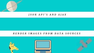 Render Images from Data Sources, freeCodeCamp, JSON API's and AJAX