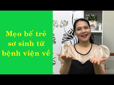 Video: Làm Thế Nào để Gặp Một đứa Trẻ Sơ Sinh Từ Bệnh Viện