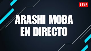 ARASHI MOBA EN DIRECTO - 24/04/2024 MLBB ESP