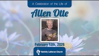 A Celebration of the Life of Allen Otte
