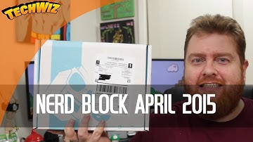Nerd Block April 2015 Unboxing TechWire Ep 5