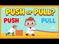 Tiny Scientist Push And Pull Song Fun Science For Kids mp3
