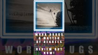 Check out our review of, a Matter of Degrees - @Workdrugs #popmusic #albumreview #musicpodcast