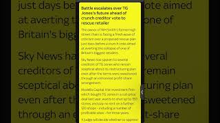 Battle escalates over TG Jones's future ahead of crunch creditor vote to rescue retailer:Sky News