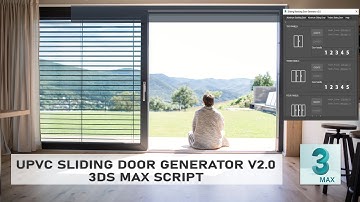 uPVC Sliding / Stacking Door Generator v2.0 Script 3ds Max 2016-2022