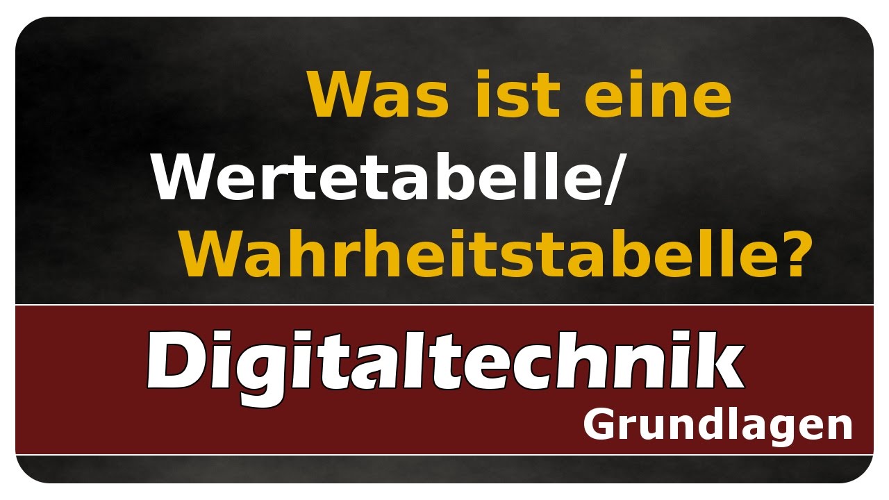 Vorschaubild zum Lernvideo "Let's Learn Digitaltechnik - Was ist eine Wertetabelle/Wahrheitstabelle?"