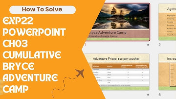 Exp22_PowerPoint_Ch03_Cumulative_Bryce_Adventure_Camp | Exp22 PowerPoint Ch03 Bryce Adventure Camp