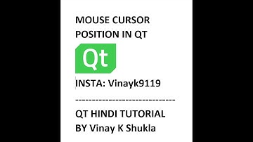 Getting Mouse Position in Qt | Qt Hindi Tutorial