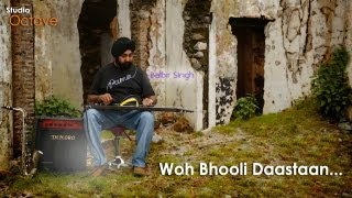 Woh Bhooli Daastaan by Studio Octave Dehradun chords