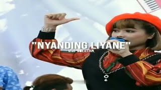 Story WA Dangdut Koplo Nyanding Liyane - Vivi Valetha