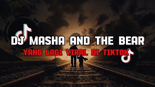 DJ MASHA AND THE BEAR ZEN5EMBE VIRAL TERBARU TERBARU 2024
