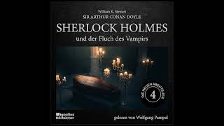 Die neuen Abenteuer | Folge 4: Sherlock Holmes und der Fluch des Vampirs (Hörbuch) - Wolfgang Pampel