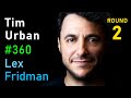 Tim Urban: Tribalism, Marxism, Liberalism, Social Justice, and Politics | Lex Fridman Podcast #360