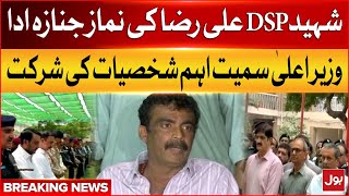 Funeral Prayer Of Shaheed DSP Ali Raza | Murad Ali Shah And Political participation | Breaking News